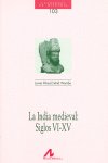 La India medieval:Siglos VI-XV, de Pérez-Embid Wamba, Javier | portada del libro