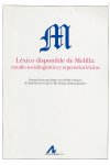 Léxico disponible de Melilla: estudio sociolingüístico y repertorios léxicos, de Fernández Smith, Gérard | portada del libro