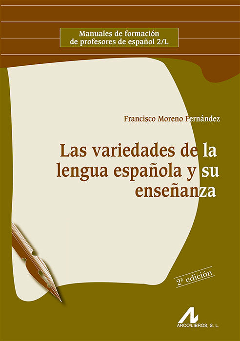 Las variedades de la lengua española y su enseñanza, de Moreno Fernández, Francisco | portada del libro