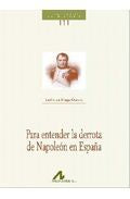 Para entender la derrota de Napoleón en España, de de Diego García, Emilio | portada del libro