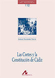 Las Cortes y la Constitución de Cádiz, de Fernández García, Antonio | portada del libro
