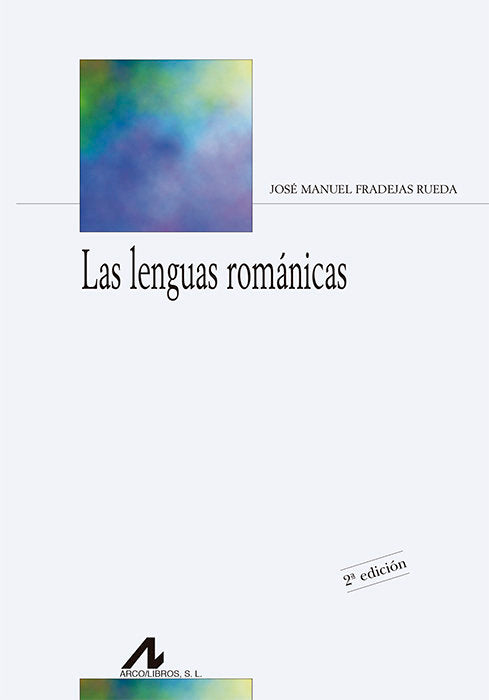 Las lenguas románicas, de Fradejas Rueda, José Manuel | portada del libro