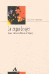 La lengua de ayer, de Pons Rodríguez, Lola | portada del libro