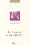 La independencia de México, 1810-1821, de Sánchez Andrés, Agustín | portada del libro
