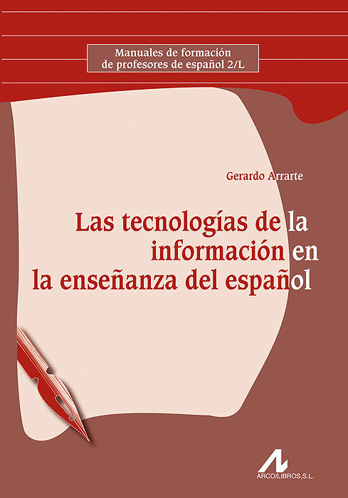 Las tecnologías de la información en la enseñanza del español, de Arrarte Carriquiry, Gerardo | portada del libro