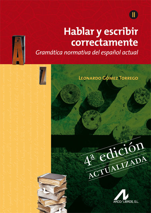 Hablar y escribir correctamente Tomo II. Edición 4ª Actualizada, de Gómez Torrego, Leonardo | portada del libro