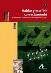 Hablar y escribir correctamente. 4ª edición. Actualizada, de Gómez Torrego, Leonardo | portada del libro