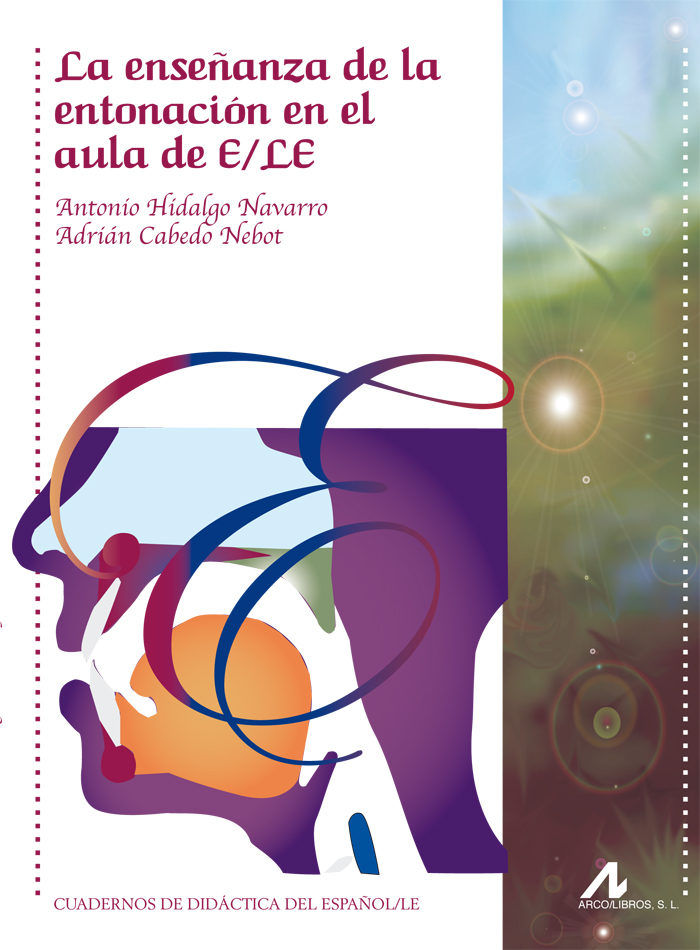 La enseñanza de la entonación en el aula de E/LE, de Hidalgo Navarro, Antonio | portada del libro