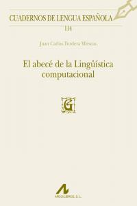 El abecé de la Lingüística computacional, de Tordera Yllescas, Juan Carlos | portada del libro