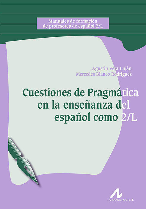 Cuestiones de Pragmática en la enseñanza del español como 2/L, de Vera Luján, Agustín | portada del libro