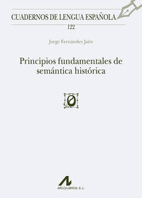 Principios fundamentales de semántica histórica, de Fernández Jaén, Jorge | portada del libro
