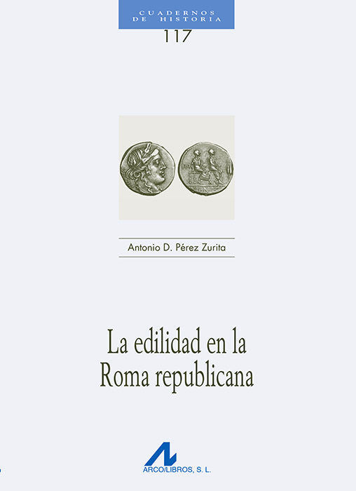 La edilidad en la Roma republicana, de Pérez Zurita, Antonio D. | portada del libro
