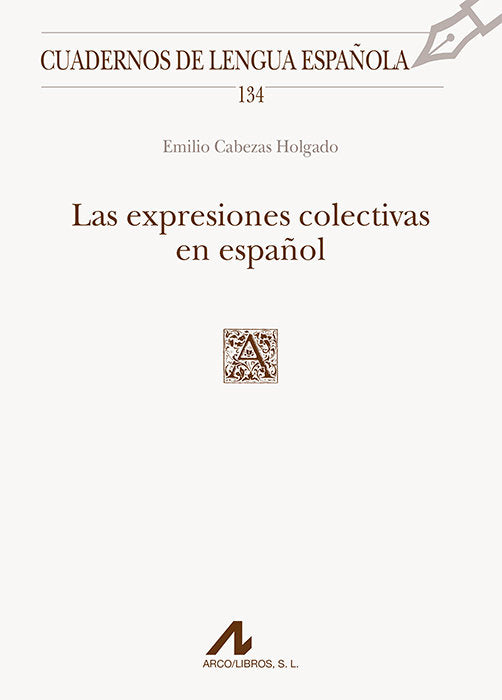 Las expresiones colectivas en español, de Cabezas Holgado, Emilio | portada del libro
