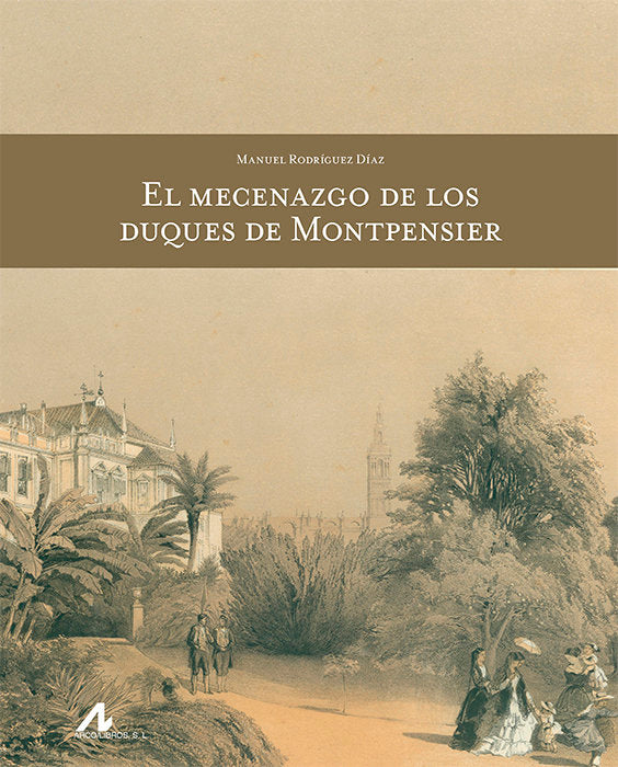 El Mecenazgo de los Duques de Montpensier, de Rodríguez Díaz, Manuel | portada del libro