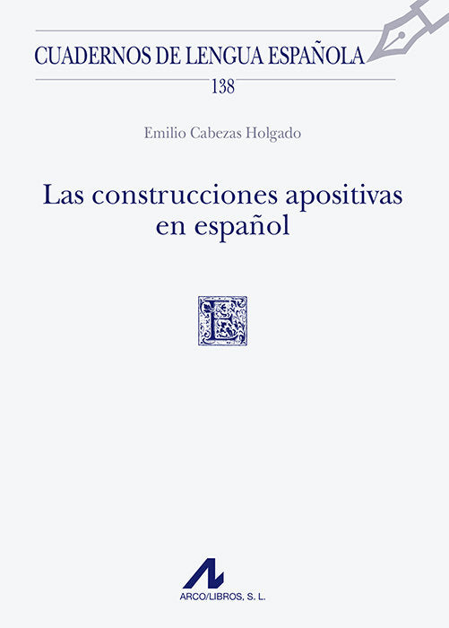 Las construcciones apositivas en español, de Cabezas Holgado, Emilio | portada del libro