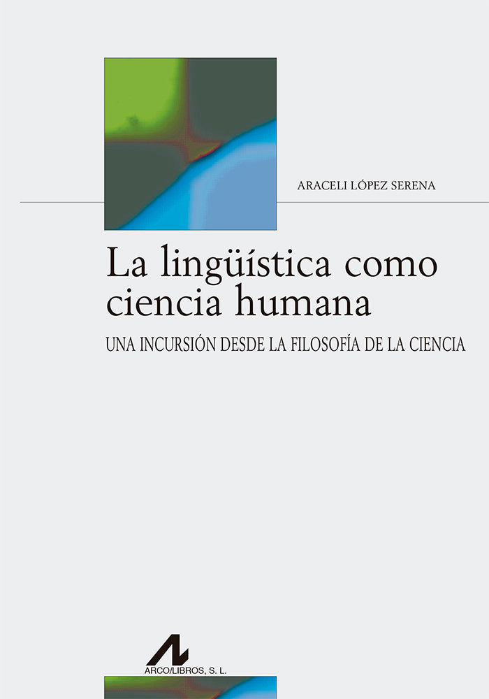 La lingüística como ciencia humana, de López Serena, Araceli | portada del libro
