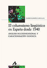 El columnismo lingüístico en España desde 1940, de Varios autores | portada del libro