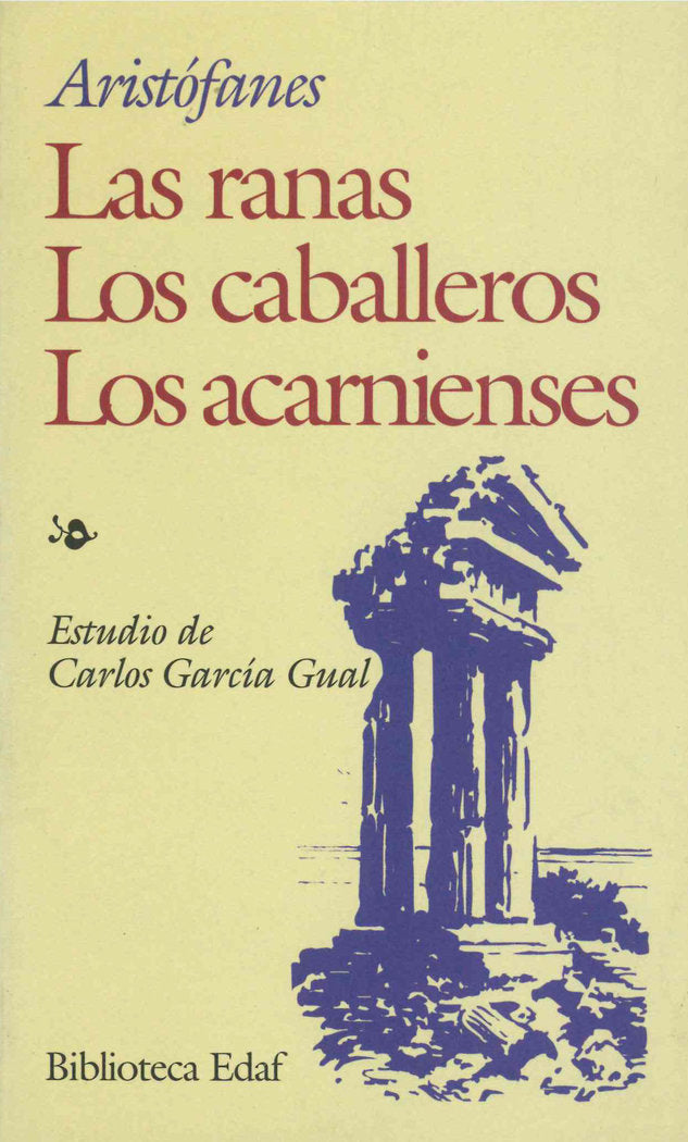 Los acarnienses. Los caballeros. Las ranas, de Aristófanes | portada del libro