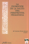 Promoción de la salud, la: una perspectiva pedagógica, de Flores Bienert, Mª Dolores | portada del libro