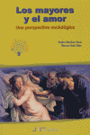 Mayores y el amor, Los, de Sánchez Vera, Pedro | portada del libro