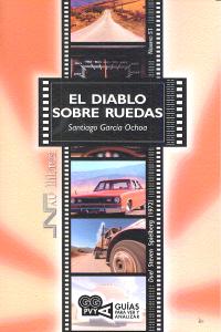 Diablo sobre ruedas, El (Duel). Steven Spielberg (1972), de García Ochoa, Santiago | portada del libro