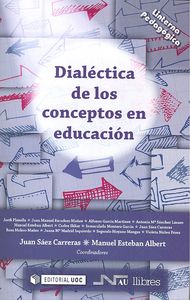 Dialéctica de los conceptos en educación, de SAEZ CARRERAS, JUAN | portada del libro
