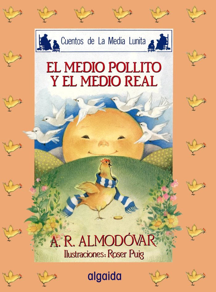 Media lunita nº 16. El medio pollito y el medio real, de Rodríguez Almodóvar, Antonio | portada del libro