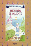 Media lunita nº 27. Miguelín, el valiente, de Rodríguez Almodóvar, Antonio | portada del libro