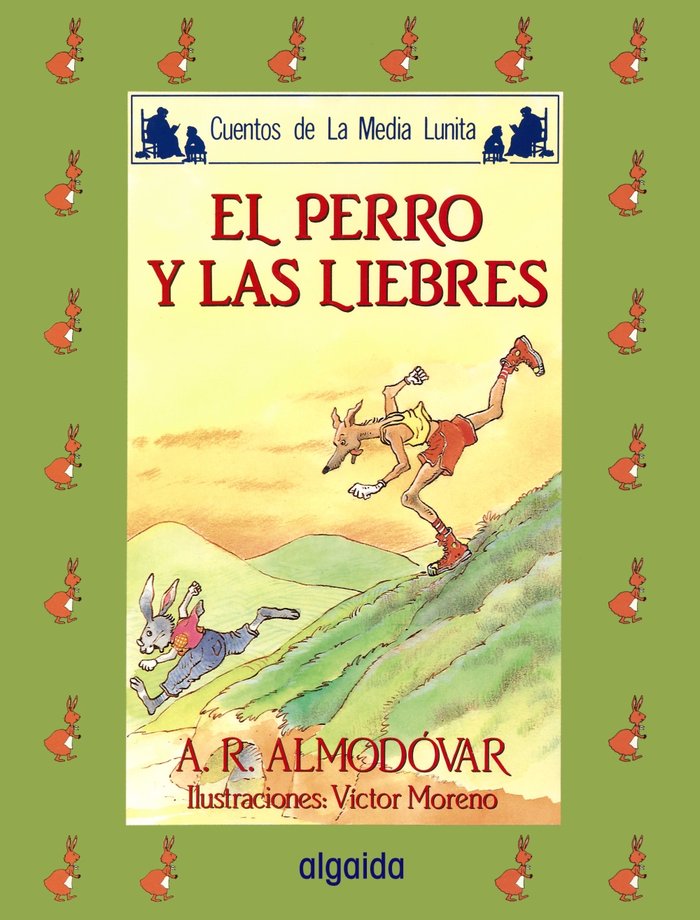 Media lunita nº 40. El perro y las liebres, de Rodríguez Almodóvar, Antonio | portada del libro
