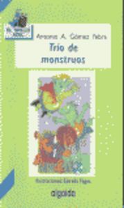 Trío de monstruos, de Gómez Yebra, Antonio A. | portada del libro