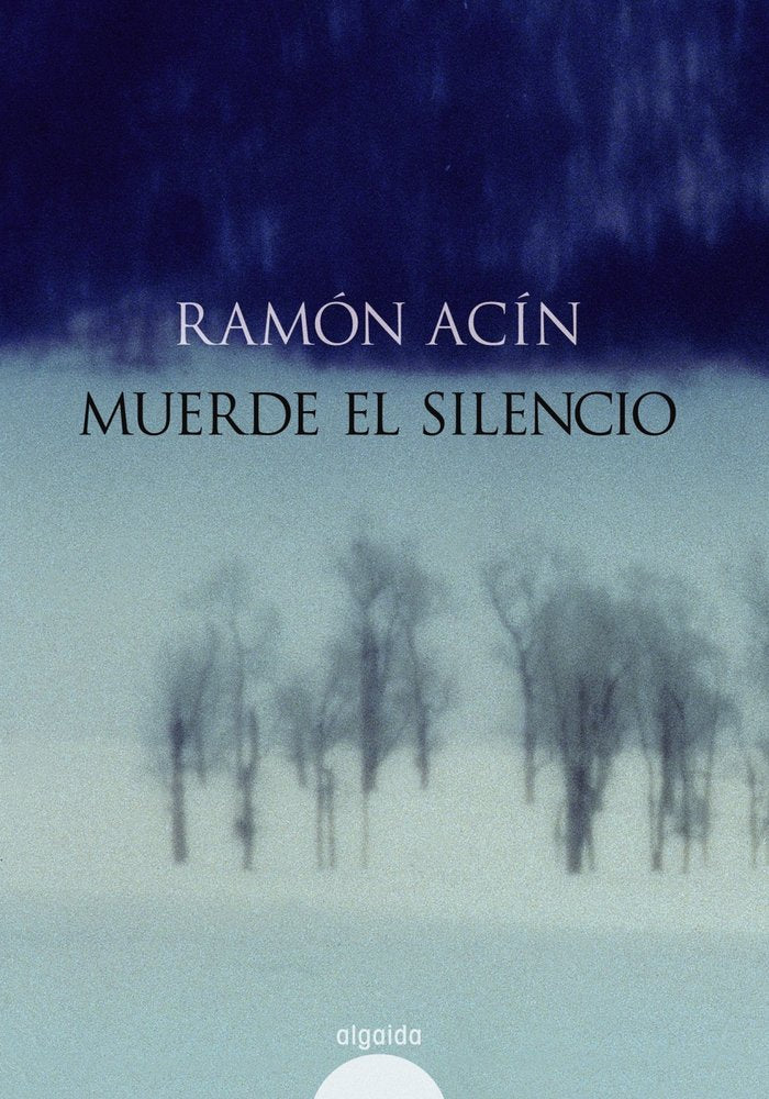 Muerde el silencio, de Acín, Ramón | portada del libro