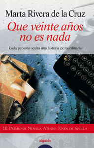 Que veinte años no es nada, de Rivera, Marta | portada del libro
