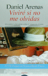 Viviré si no me olvidas, de Arenas, Daniel | portada del libro
