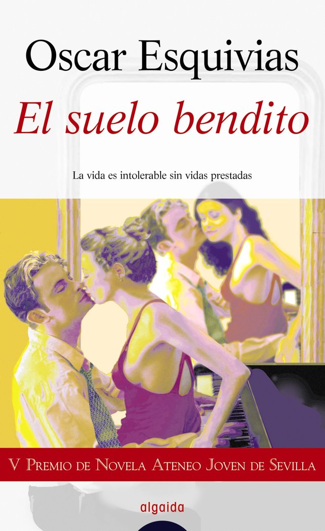 El suelo bendito, de Esquivias, Óscar | portada del libro