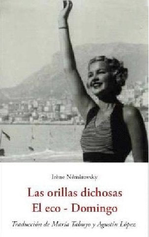 Las orillas dichosas - El eco - Domingo, de NEMIROVSKY,IRENE | portada del libro