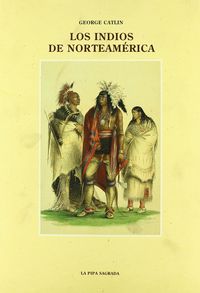 INDIOS DE NORTEAMERICA  IN-25, de CATLIN | portada del libro
