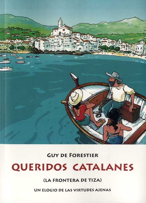 QUERIDOS CATALANES, de DE FORESTIER, GUY | portada del libro