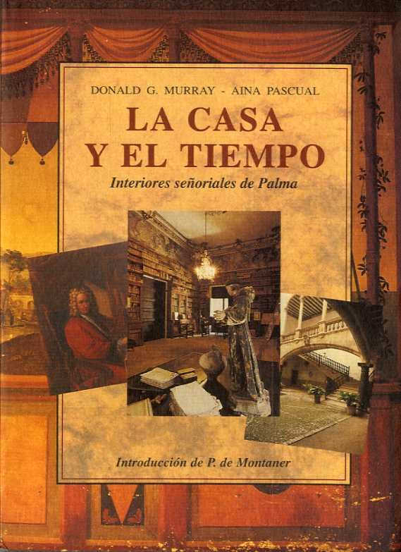 LA CASA Y EL TIEMPO, de MURRAY, DONALD GORDON | portada del libro