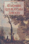 HOMBRE QUE PLANTABA ARBOLES,EL, de GIONO | portada del libro