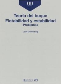 Teoría del buque. Flotabilidad y estabilidad. Problemas, de Olivella Puig | portada del libro