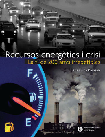 Recursos energètics i crisi. La fi de 200 anys irrepetibles, de Riba Romeva | portada del libro