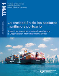 La protección de los sectores marítimo y portuario, de Santiago Ordás | portada del libro