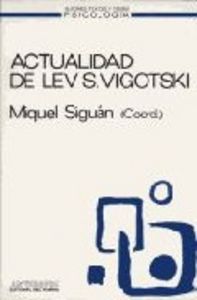 ACTUALIDAD DE LEV VIGOTSKI, de SIGUAN | portada del libro