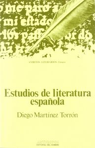ESTUDIOS DE LA LITERATURA ESPAÑOLA, de MARTINEZ TORRON | portada del libro