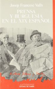 PRENSA Y BURGUESIA EN EL XIX ESPAÑOL, de VALLS | portada del libro