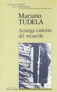 Amarga canción del recuerdo, de TUDELA RODRIGUEZ | portada del libro