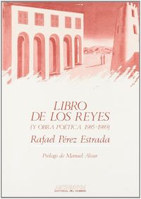 LIBRO DE LOS REYES, de PEREZ ESTRADA | portada del libro