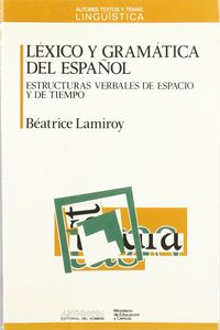 LEXICO Y GRAMATICA DEL ESPAÑOL, de LAMIROY | portada del libro