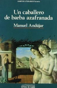 UN CABALLERO DE LA BARBA AZAFRANADA, de ANDUJAR | portada del libro
