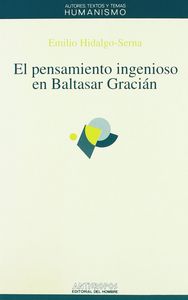 Pensamiento ingenioso de Baltasar Gracián, de HIDALGO-SERNA | portada del libro